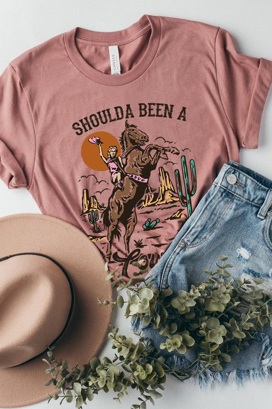 Shoulda Been A Cowgirl Tee