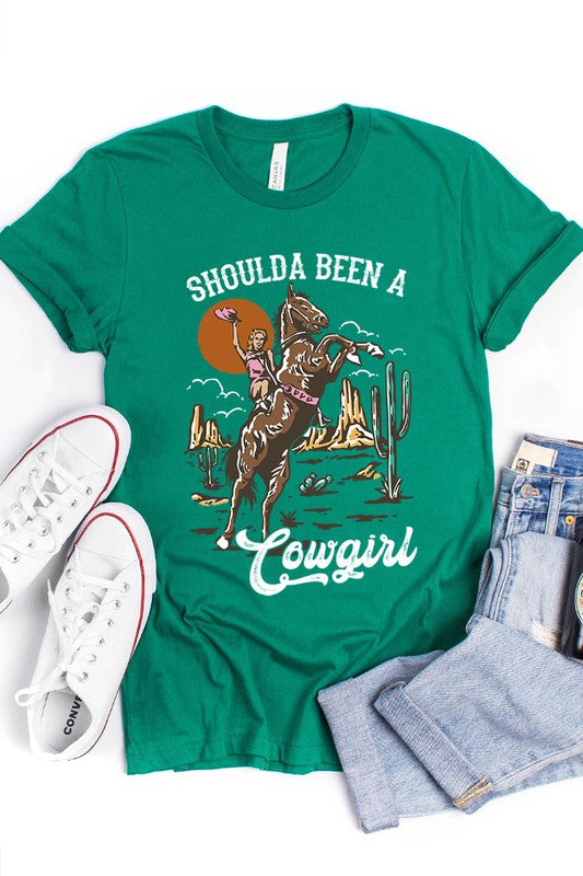 Shoulda Been A Cowgirl Tee