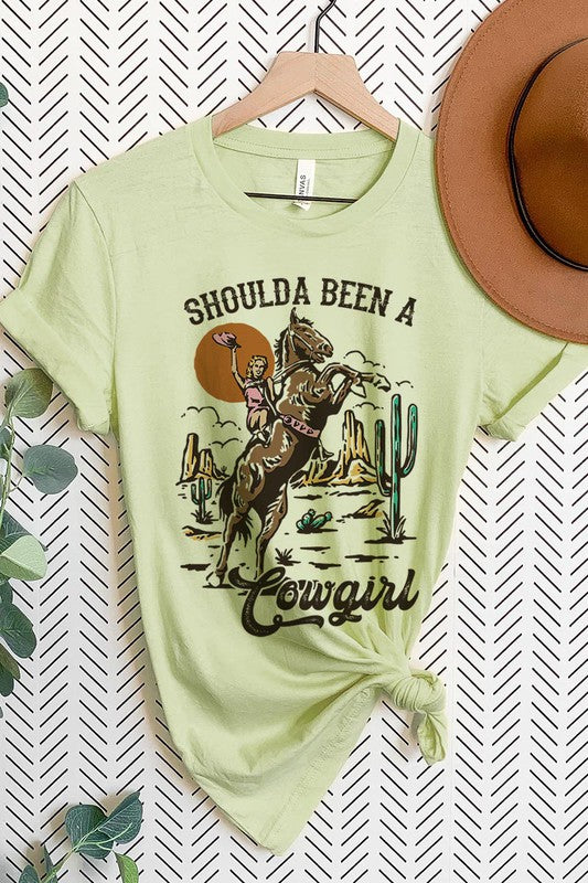 Shoulda Been A Cowgirl Tee