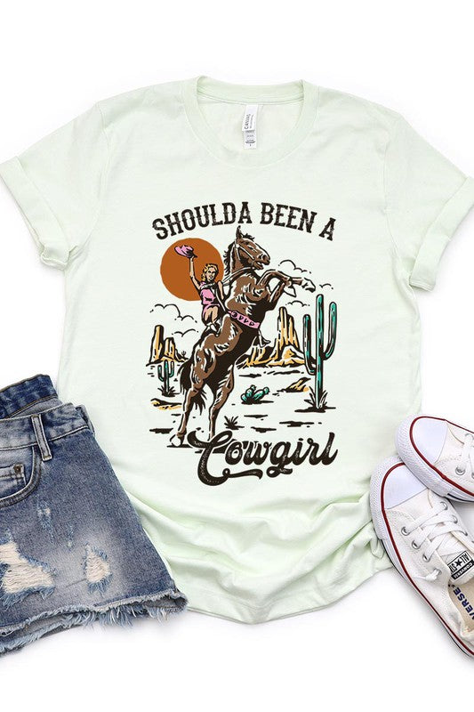 Shoulda Been A Cowgirl Tee