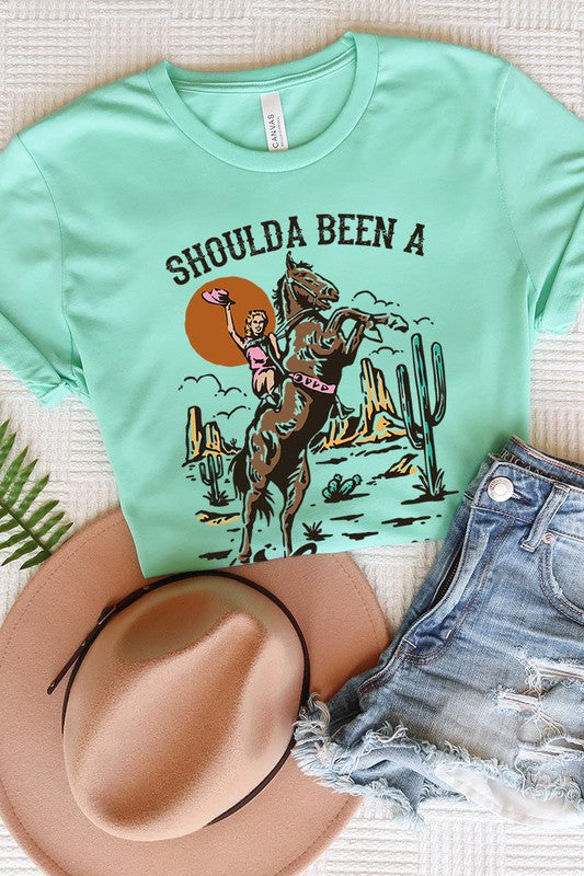 Shoulda Been A Cowgirl Tee