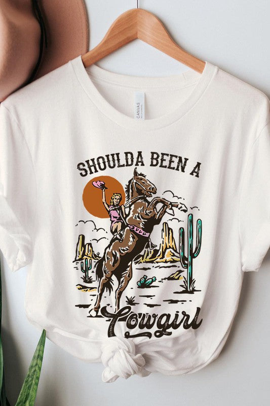 Shoulda Been A Cowgirl Tee