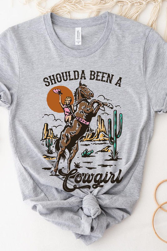 Shoulda Been A Cowgirl Tee