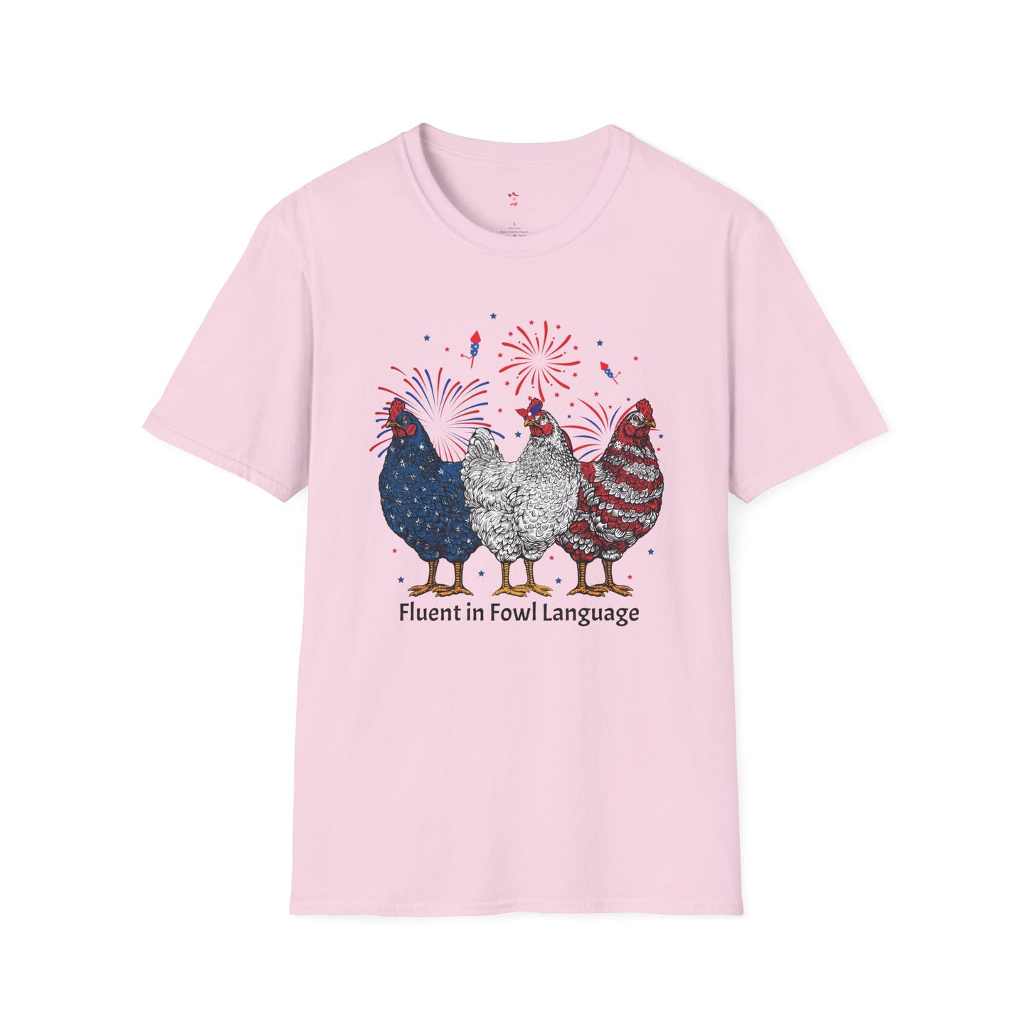 Fowl Language, 4th of July, Farm, Chicken, Softstyle T-Shirt