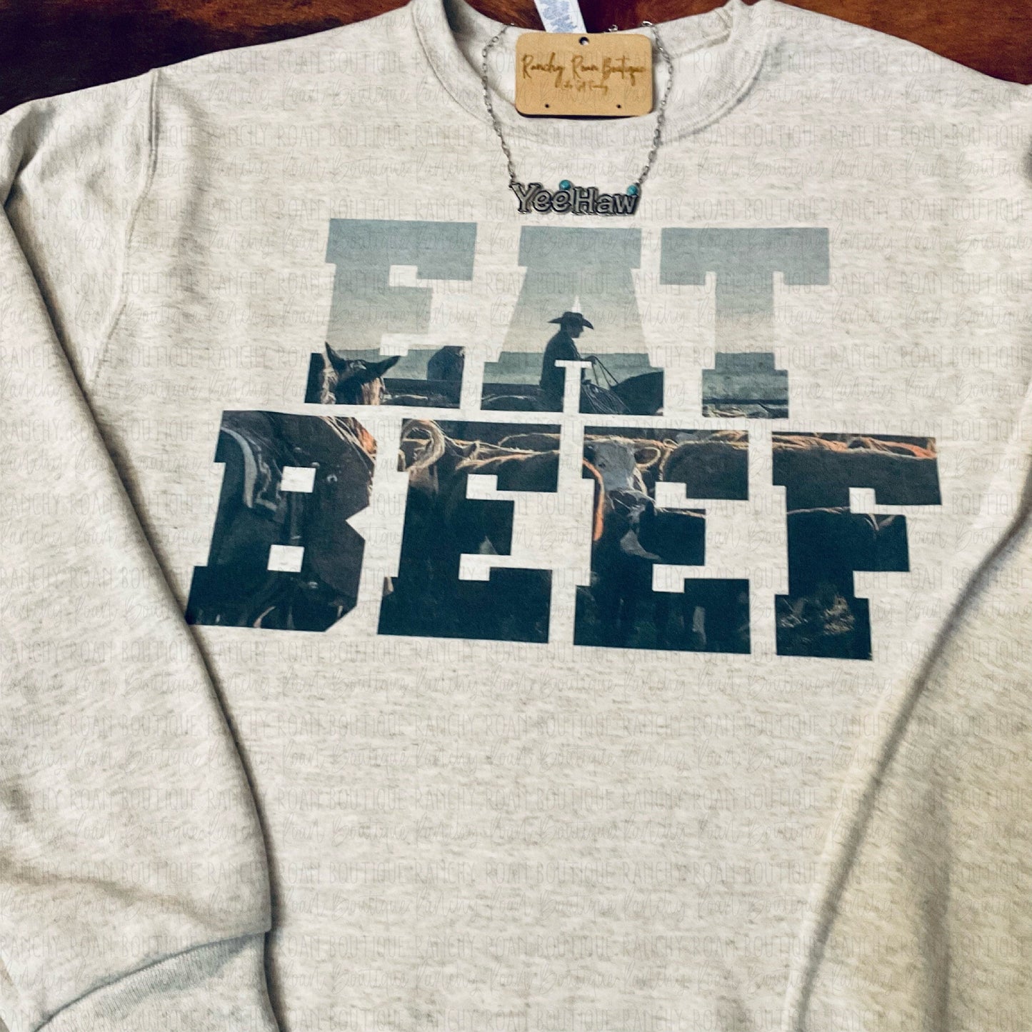 Eat Beef Sweatshirt