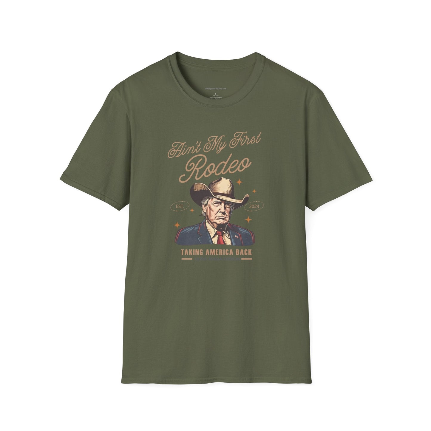 Ain't My First Rodeo, Trump, Unisex Softstyle T - Shirt - SmorgeousByGina