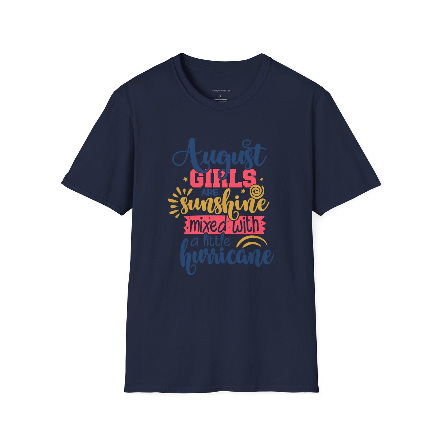 August Girls, Sunshine and Hurricane, Birthday Shirt, August Birthday, August, Softstyle T-Shirt - SmorgeousByGina