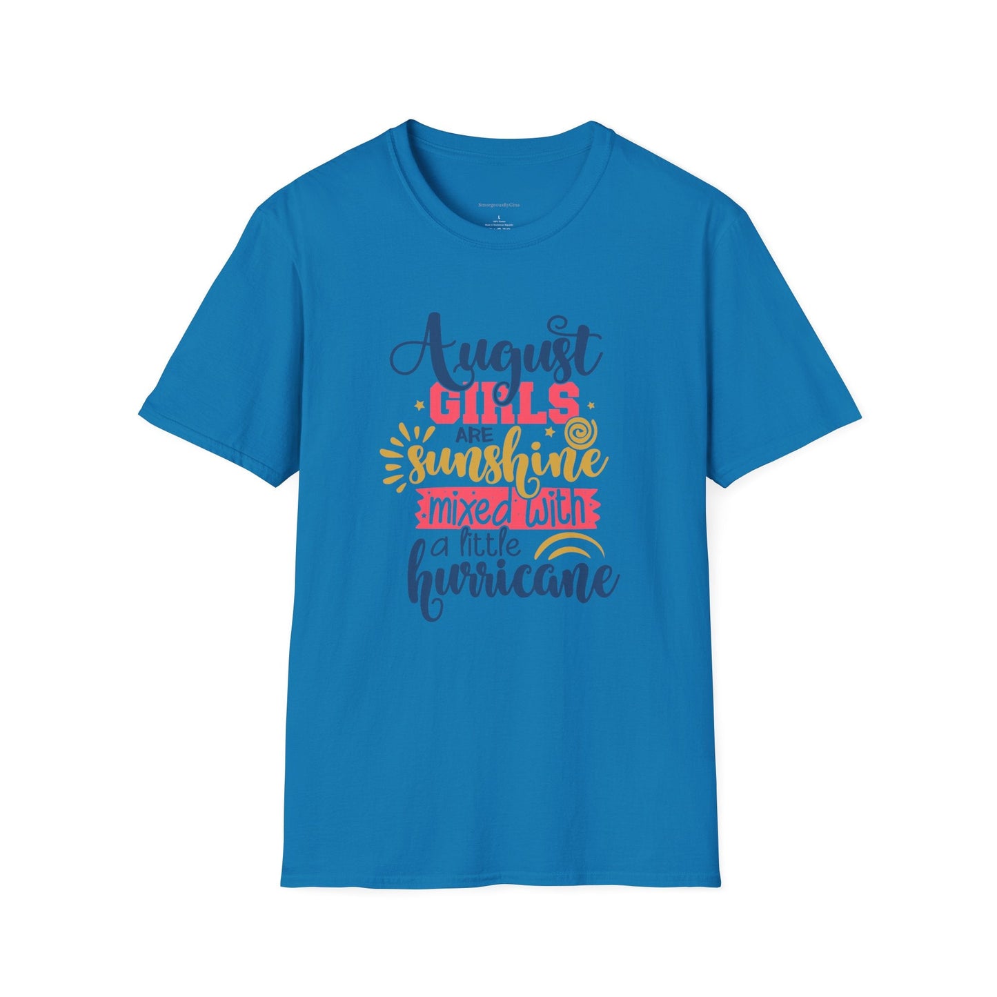 August Girls, Sunshine and Hurricane, Birthday Shirt, August Birthday, August, Softstyle T-Shirt - SmorgeousByGina
