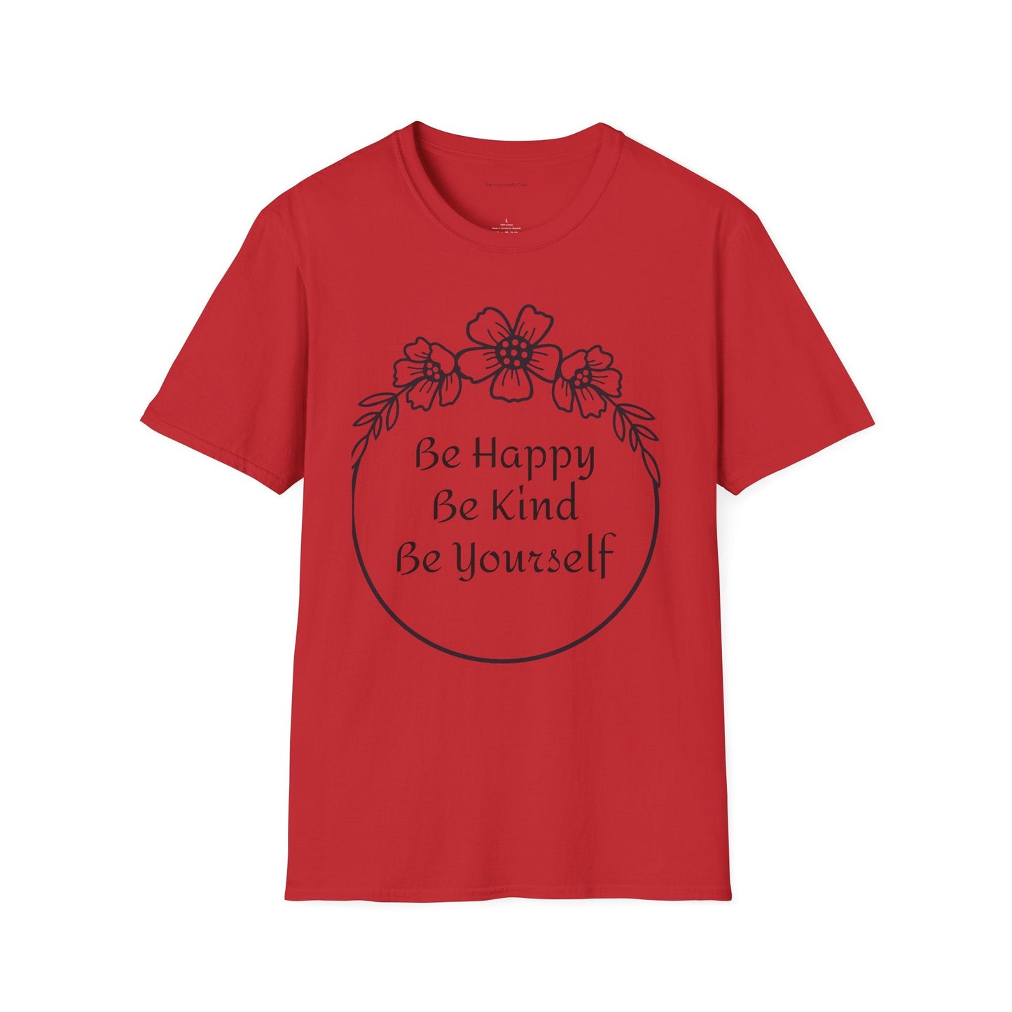 Be Happy, Be Kind, Be Yourself, Softstyle T-Shirt - SmorgeousByGina