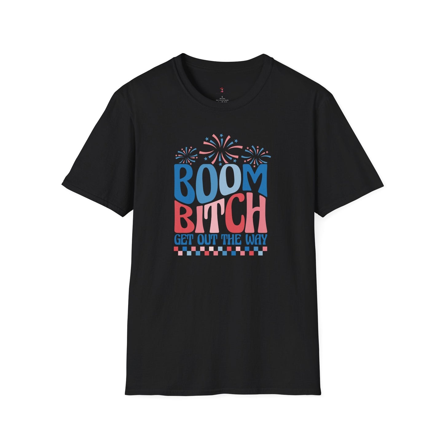 Boom Get out of the Way Bitch Tee, 4th of July, Softstyle T-Shirt - SmorgeousByGina
