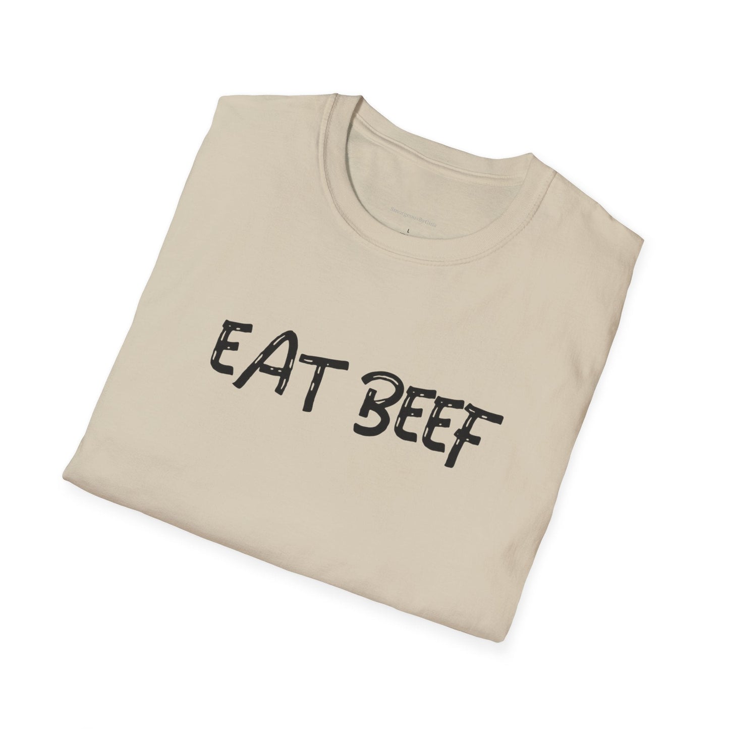 Eat Beef, BEEF, Support Ranchers, Beef Industry, Cattle, Ranch, Beef Shirt, Beef Tee, Softstyle T-Shirt, - SmorgeousByGina