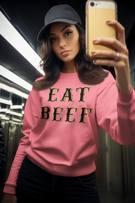 Eat Beef Sweatshirt - SmorgeousByGina