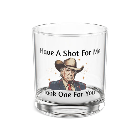 Have a Shot For Me, Trump, Rocks Glass, 10oz - SmorgeousByGina