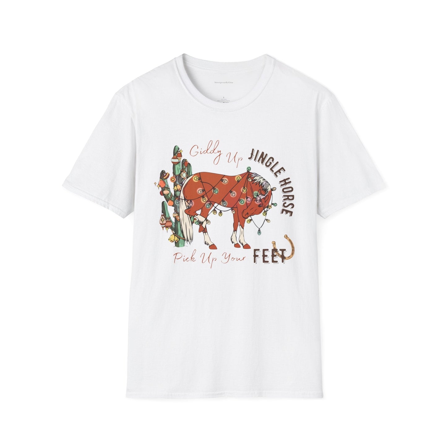 Jingle Horse Pick Up Your Feet, Softstyle T-Shirt - SmorgeousByGina