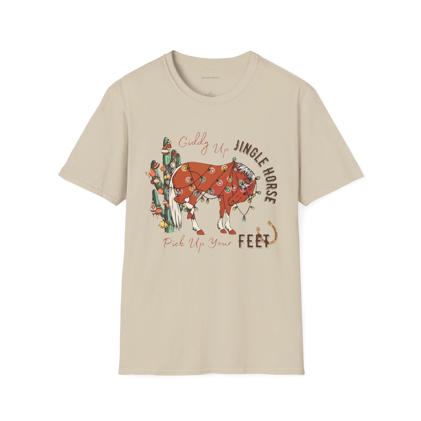 Jingle Horse Pick Up Your Feet, Softstyle T-Shirt - SmorgeousByGina