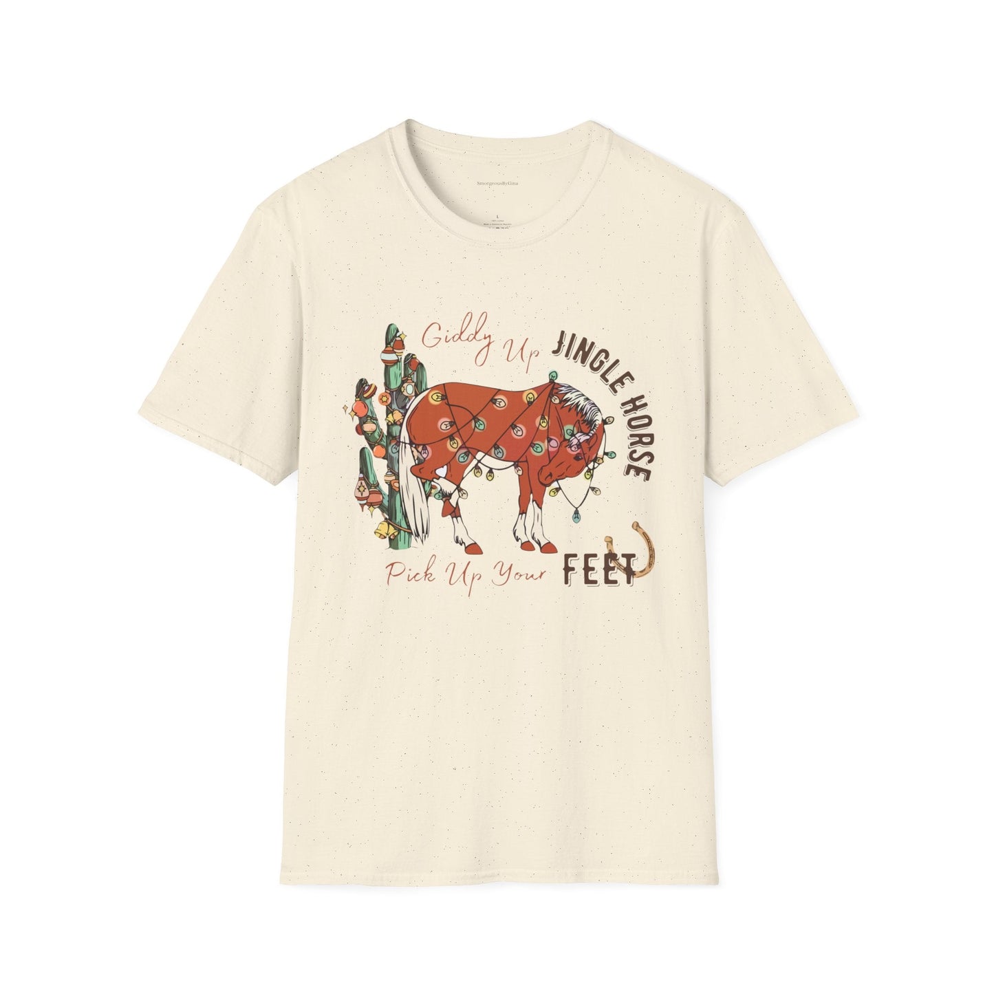 Jingle Horse Pick Up Your Feet, Softstyle T-Shirt - SmorgeousByGina