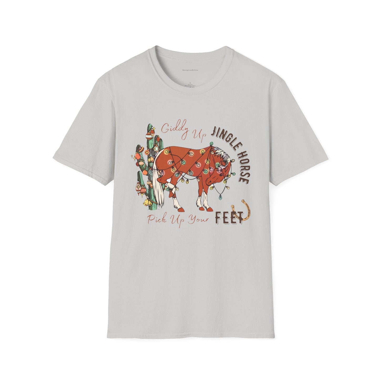 Jingle Horse Pick Up Your Feet, Softstyle T-Shirt - SmorgeousByGina