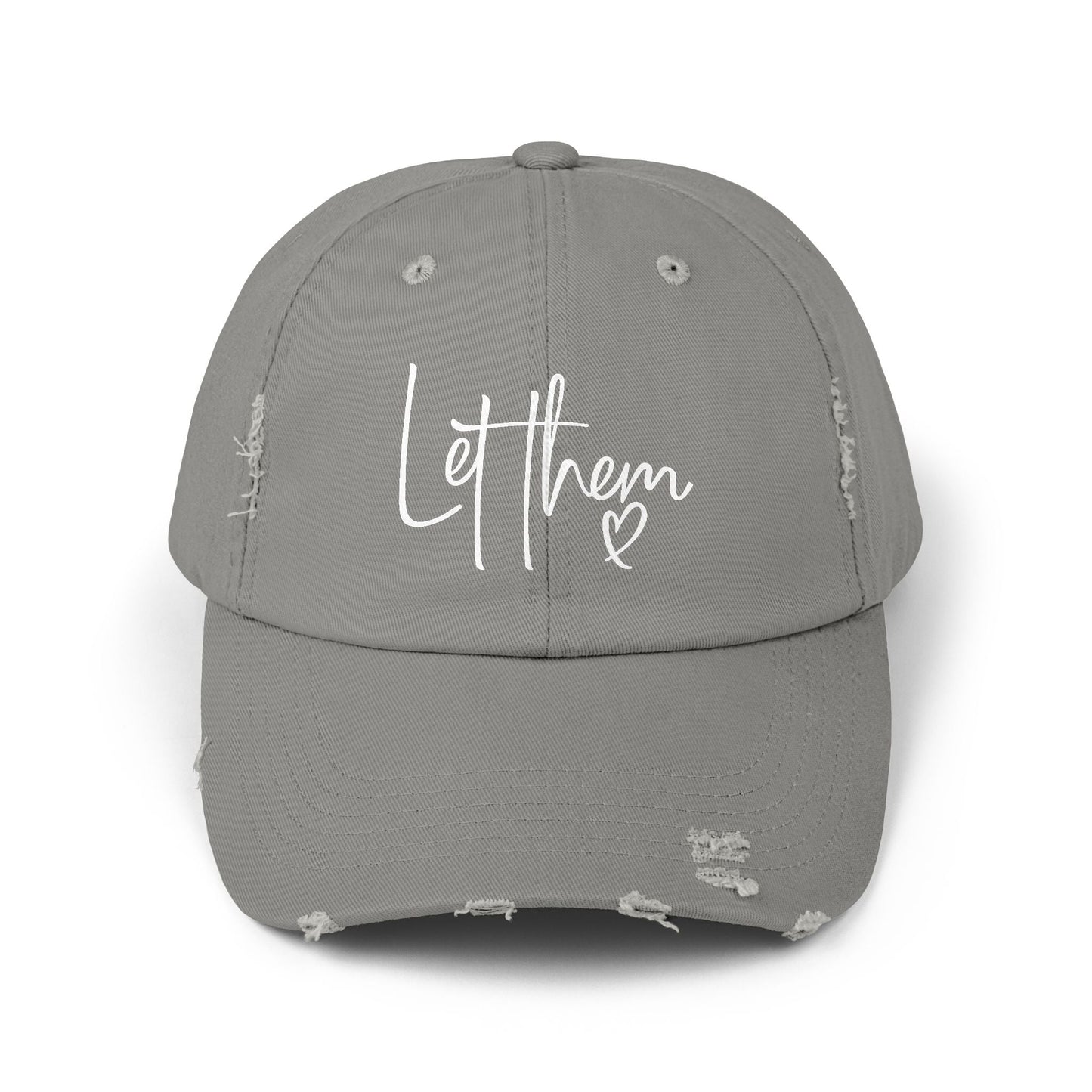 Let Them Unisex Distressed Cap - SmorgeousByGina