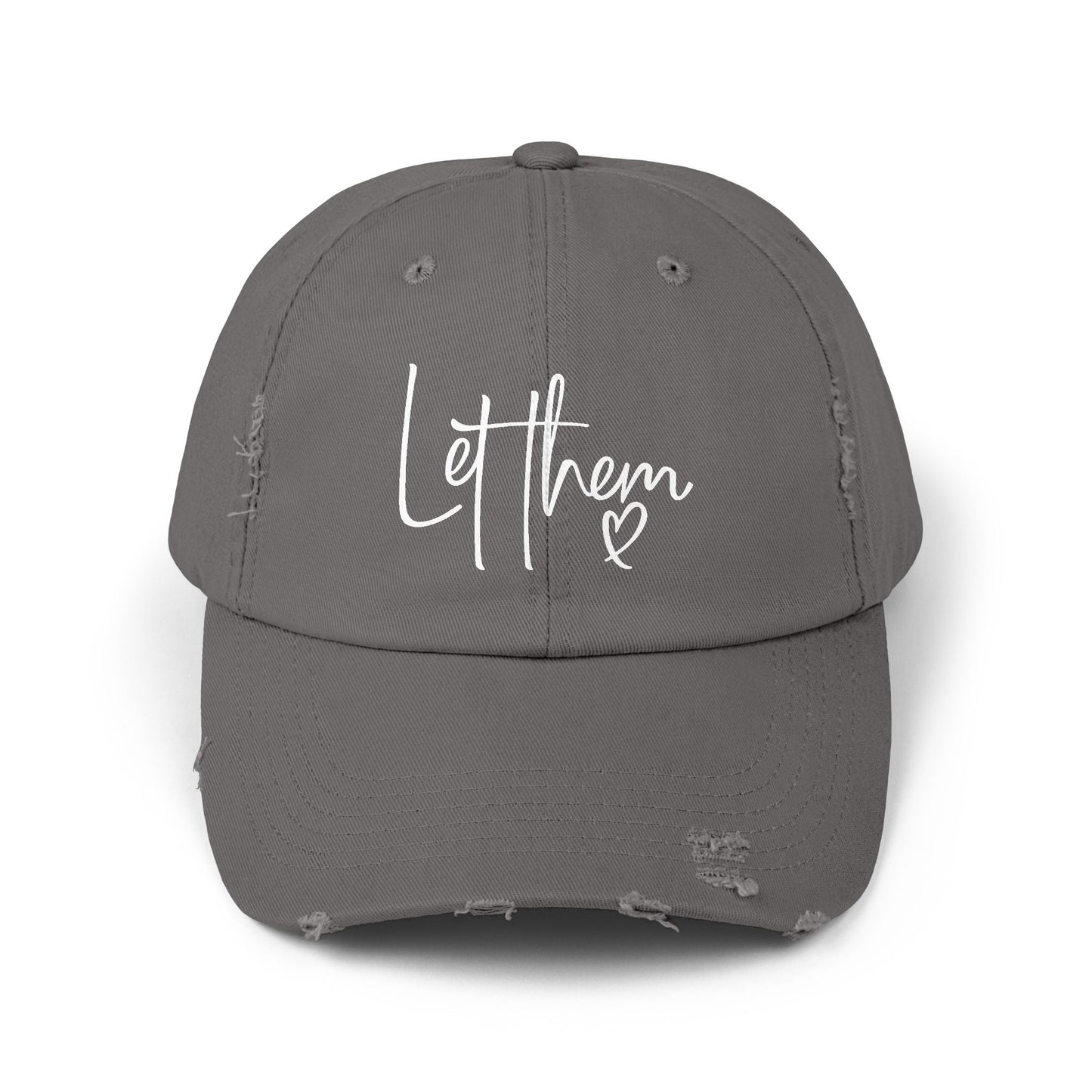 Let Them Unisex Distressed Cap - SmorgeousByGina