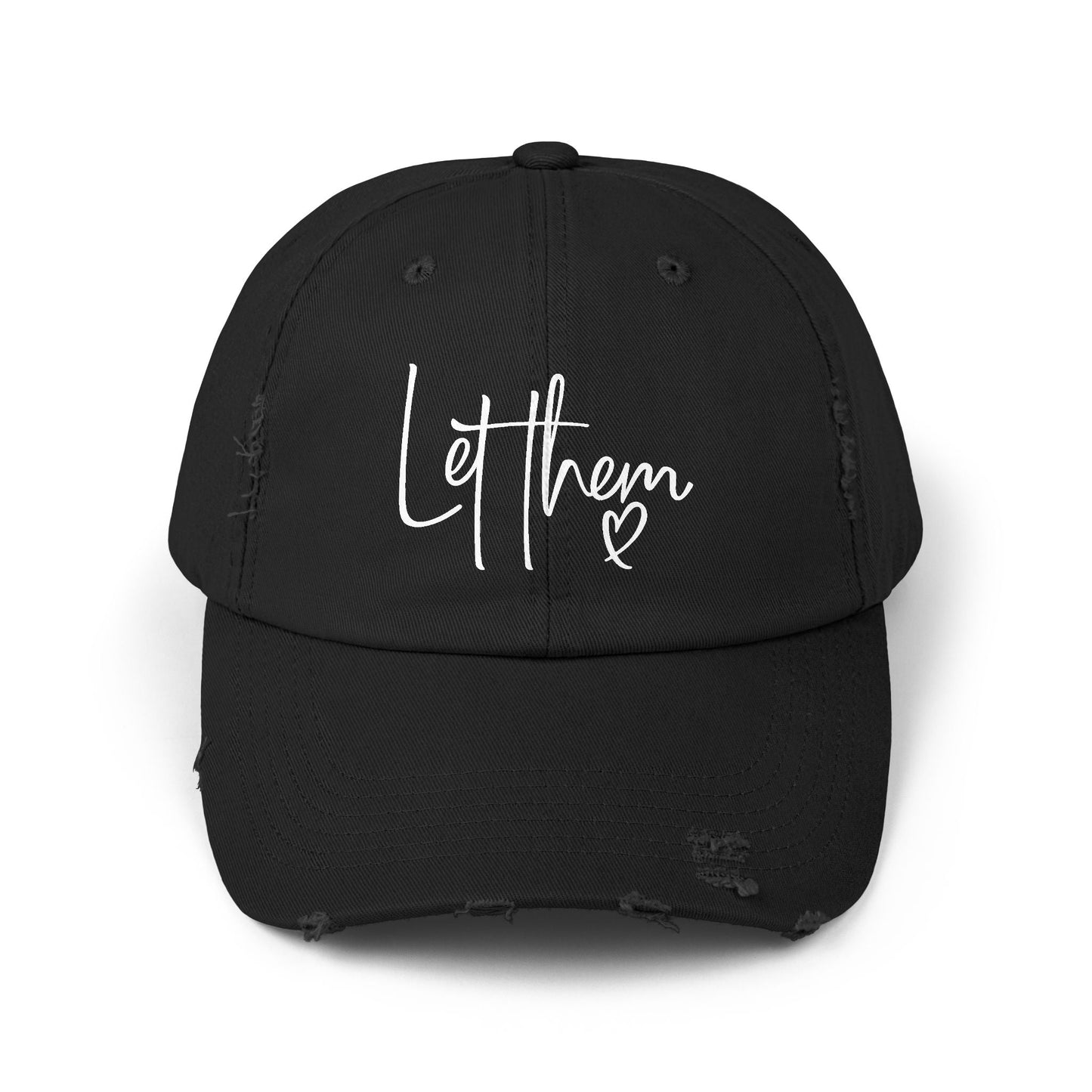 Let Them Unisex Distressed Cap - SmorgeousByGina