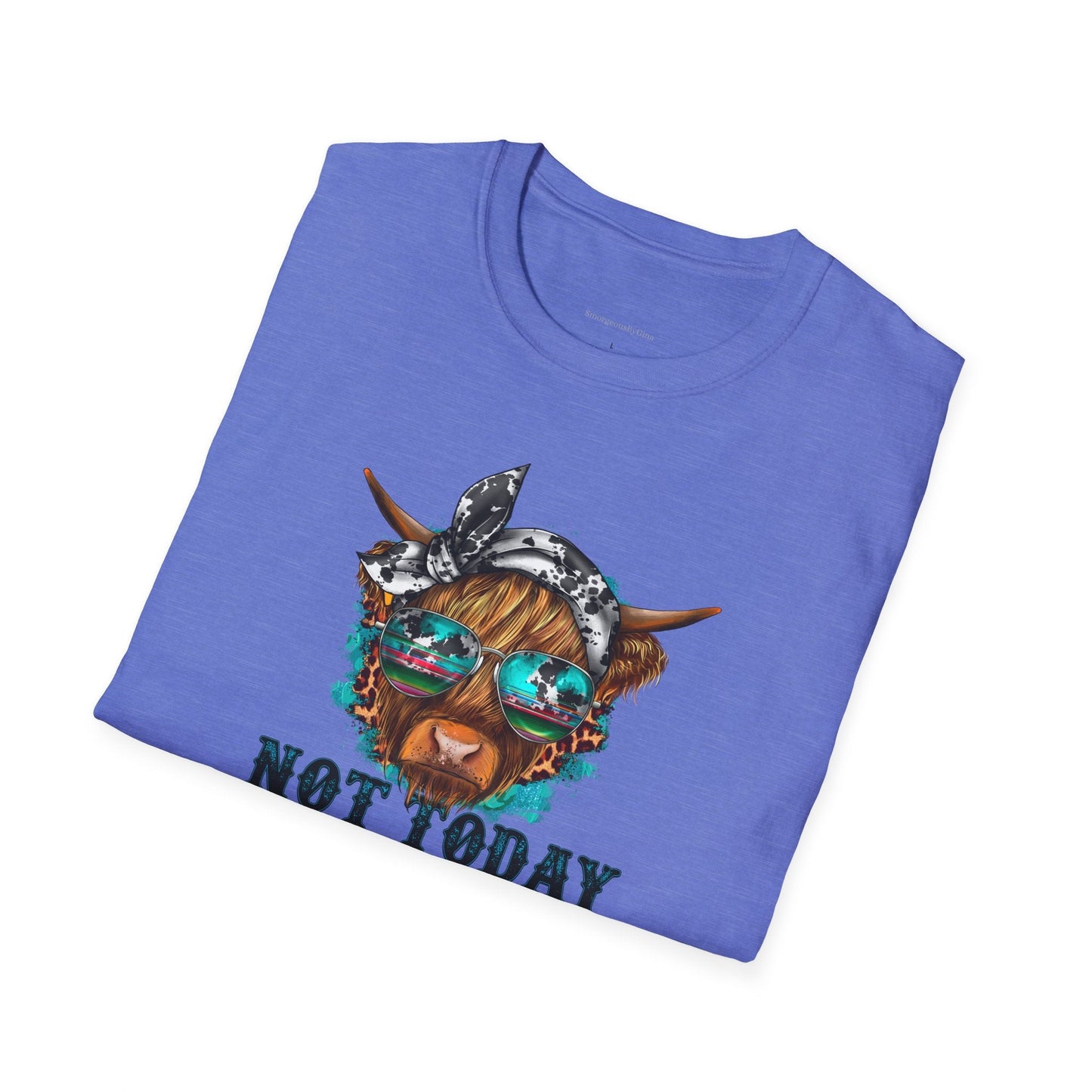 Not Today Heifer Tee, Heifer Shirt, Funny Cow Tee, Unisex, Softstyle T-Shirt - SmorgeousByGina