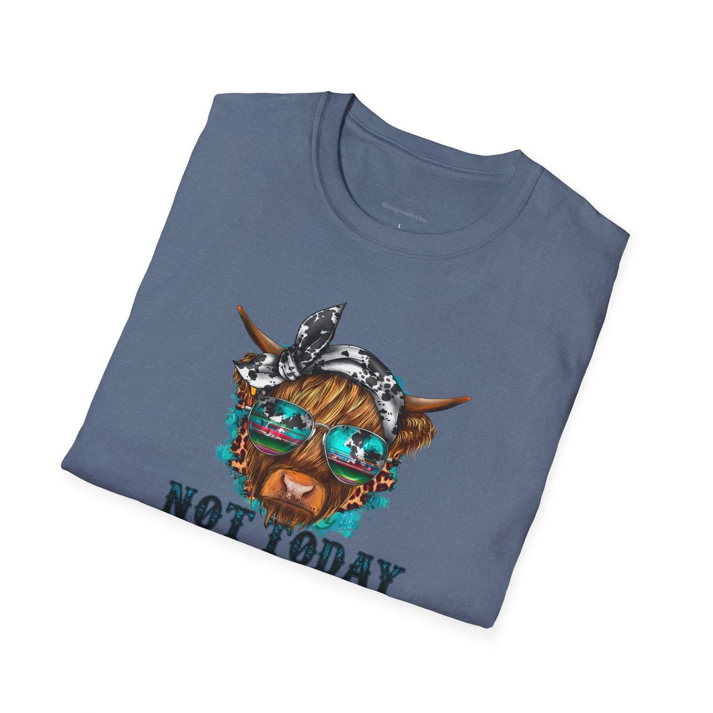 Not Today Heifer Tee, Heifer Shirt, Funny Cow Tee, Unisex, Softstyle T-Shirt - SmorgeousByGina