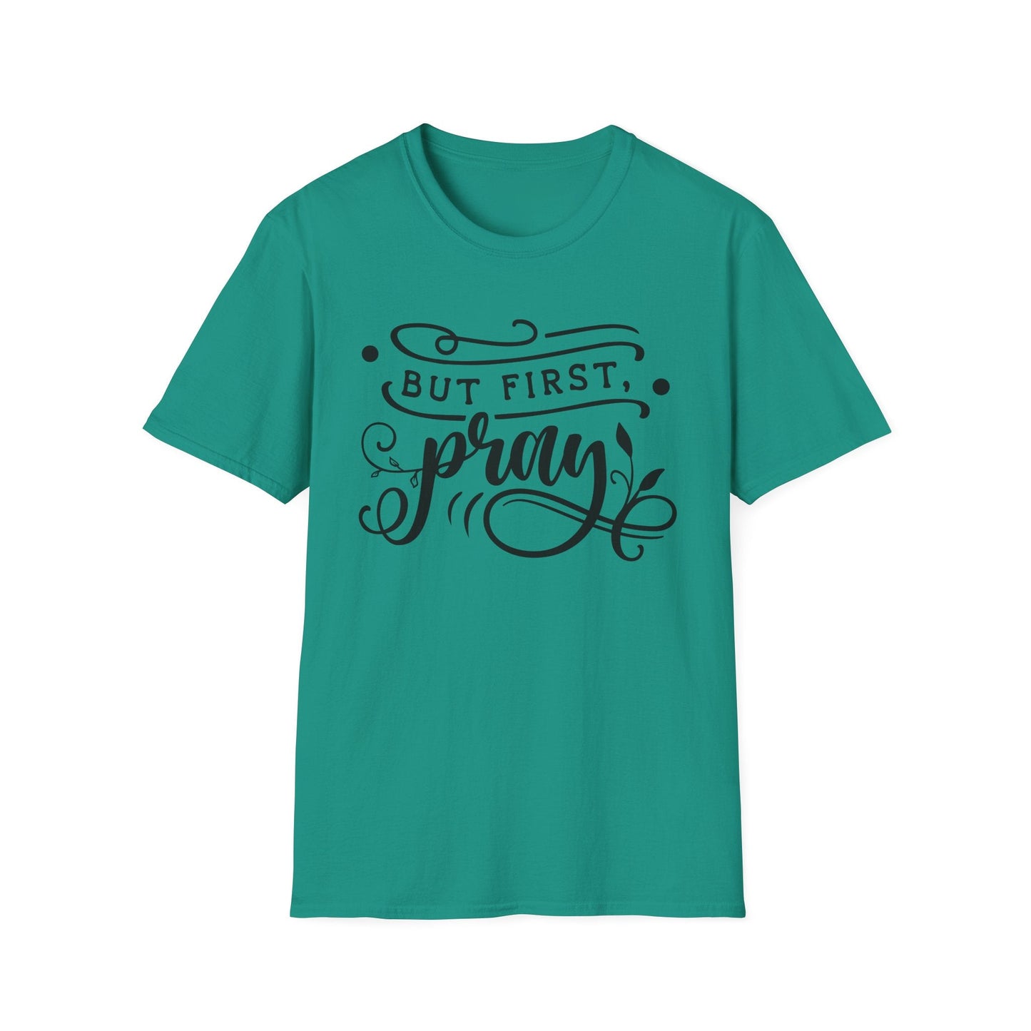 Pray First T-Shirt - SmorgeousByGina