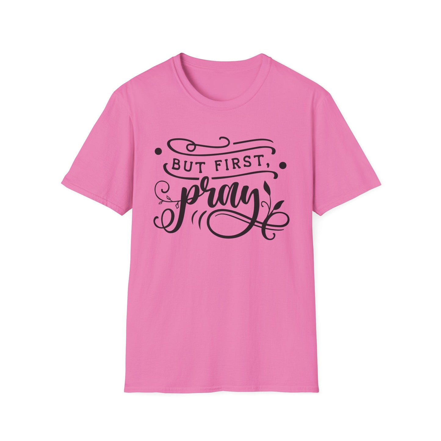 Pray First T-Shirt - SmorgeousByGina