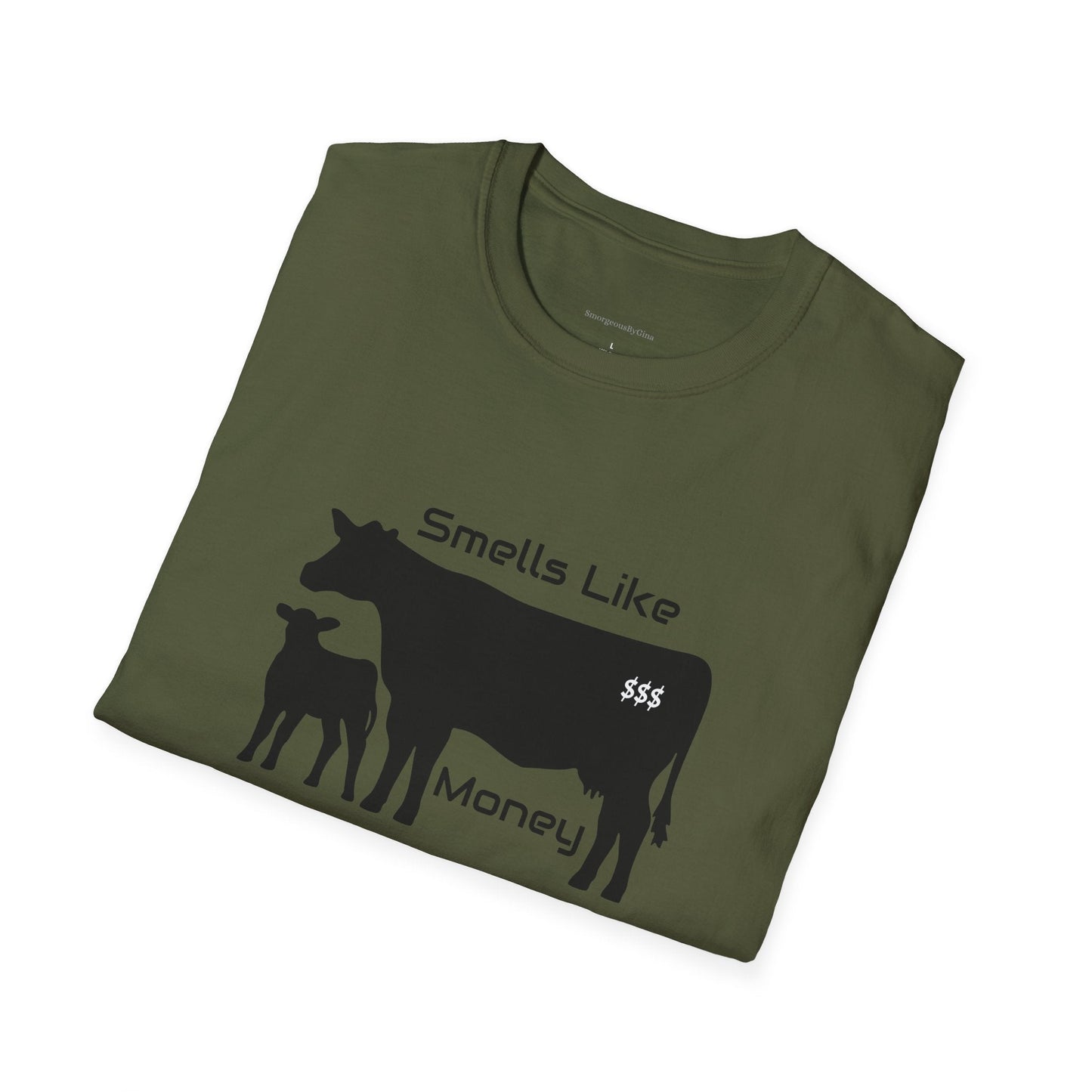 Smells Like Money Shirt, Cow Shirt, Funny Cattle Tee, Eat Beef, Support Ranchers, Unisex, Softstyle T-Shirt, Beef Tee - SmorgeousByGina