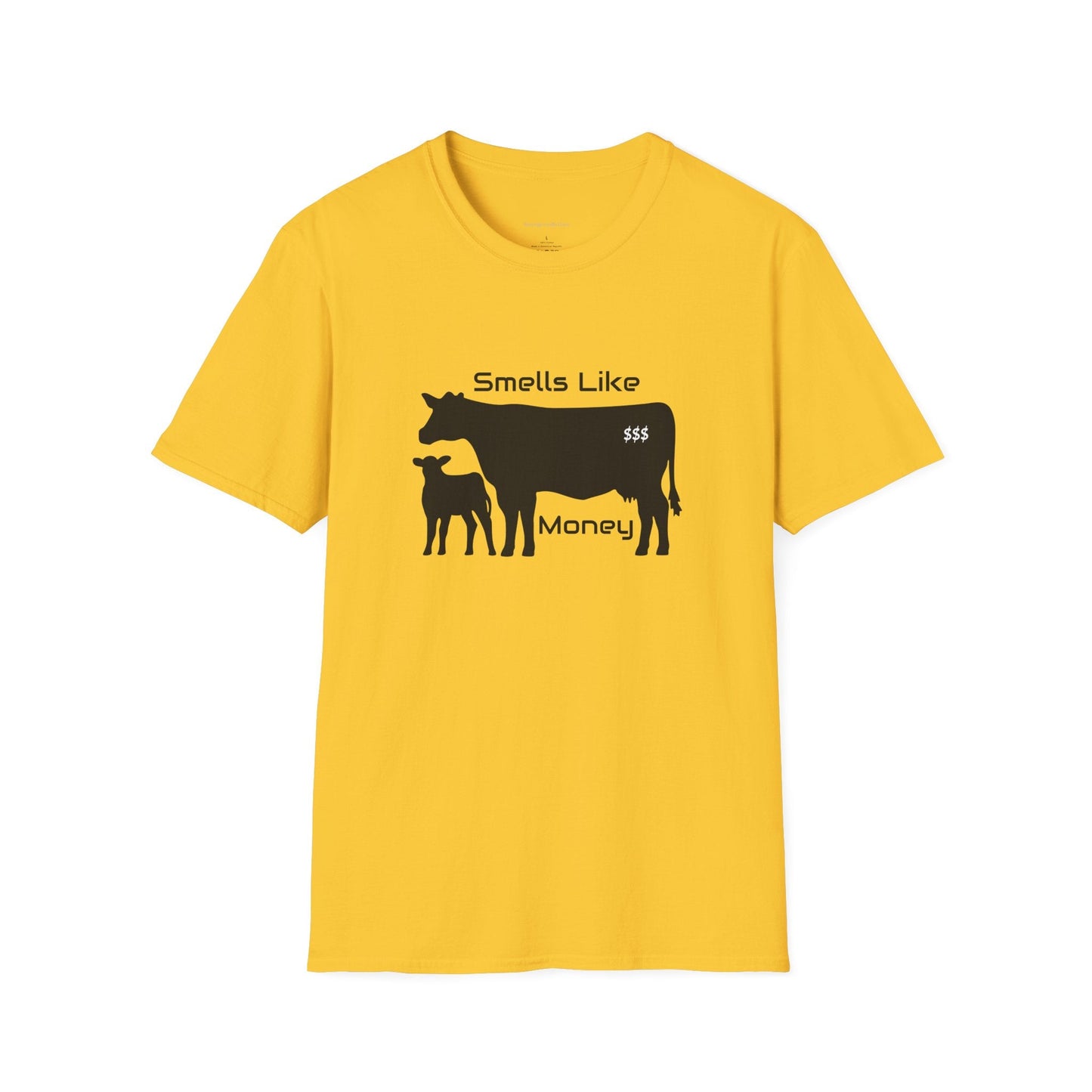 Smells Like Money Shirt, Cow Shirt, Funny Cattle Tee, Eat Beef, Support Ranchers, Unisex, Softstyle T-Shirt, Beef Tee - SmorgeousByGina