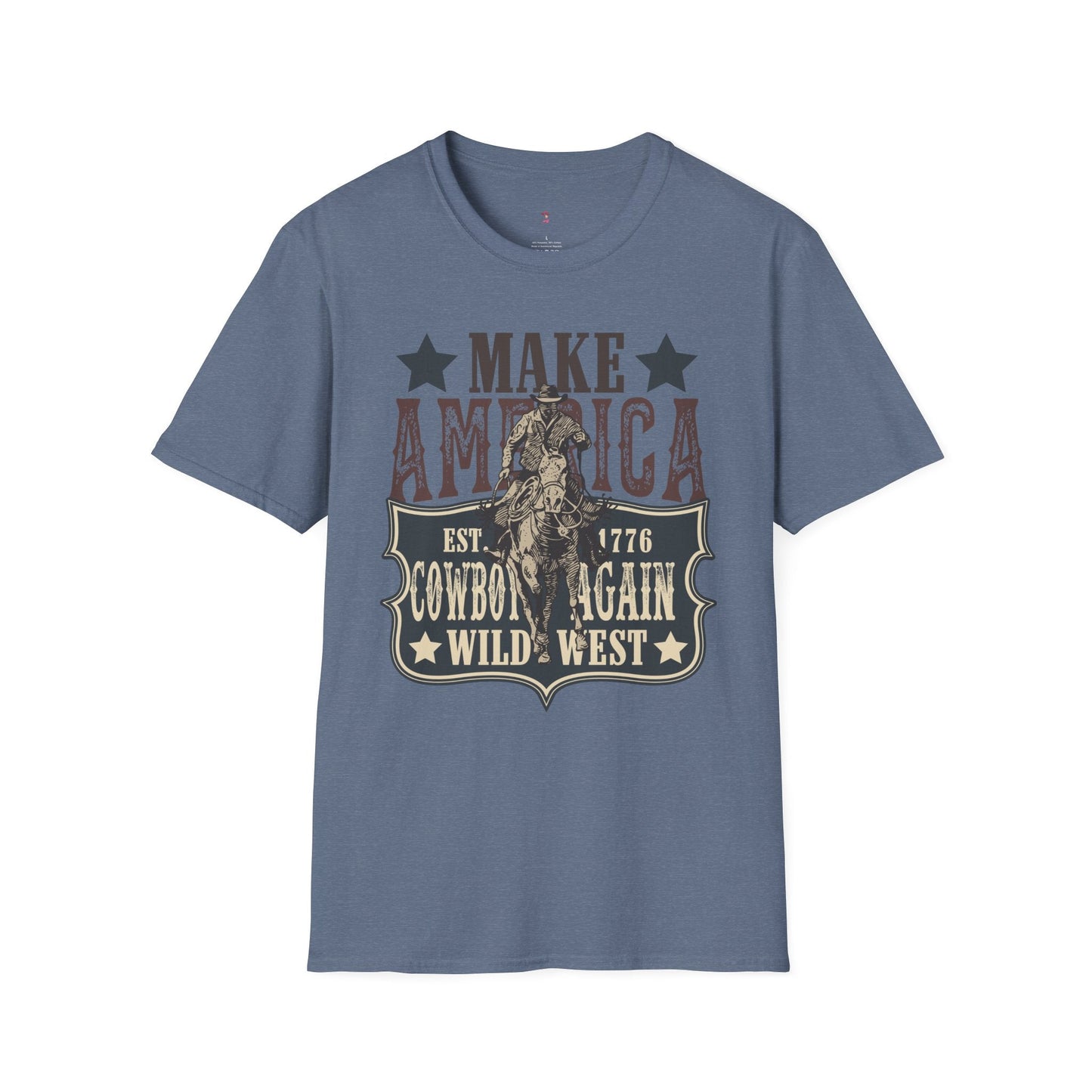 Wild West, America Cowboy Again, Western, 4th of July, Softstyle T-Shirt - SmorgeousByGina