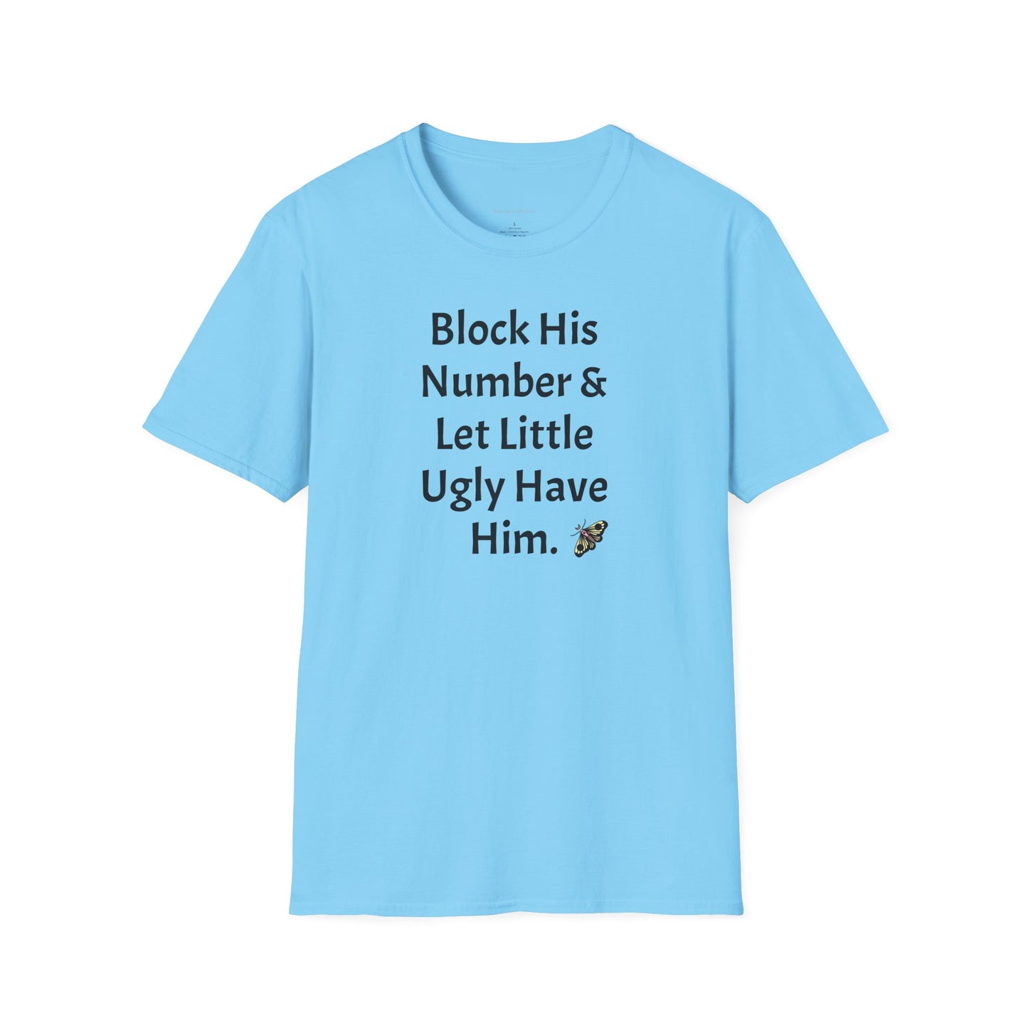 Block His Number Tee, Funny Tee, Softstyle T-Shirt