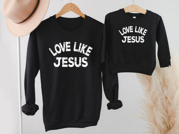 Love Like Jesus Toddler Youth Sweatshirt