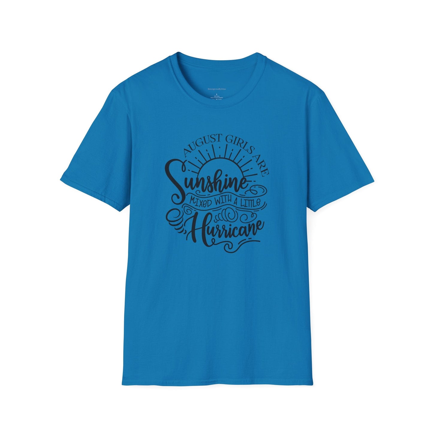 August Girls, Hurricane and Sunshine, August Birthday Tee, Softstyle T-Shirt, August Birthday Shirt - SmorgeousByGina