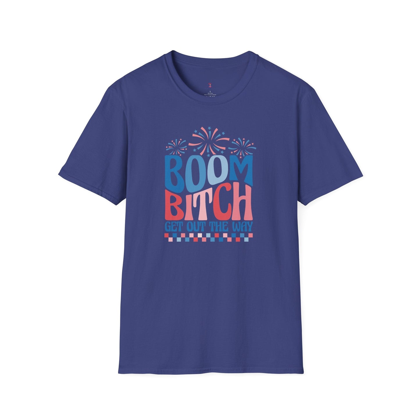 Boom Get out of the Way Bitch Tee, 4th of July, Softstyle T-Shirt - SmorgeousByGina