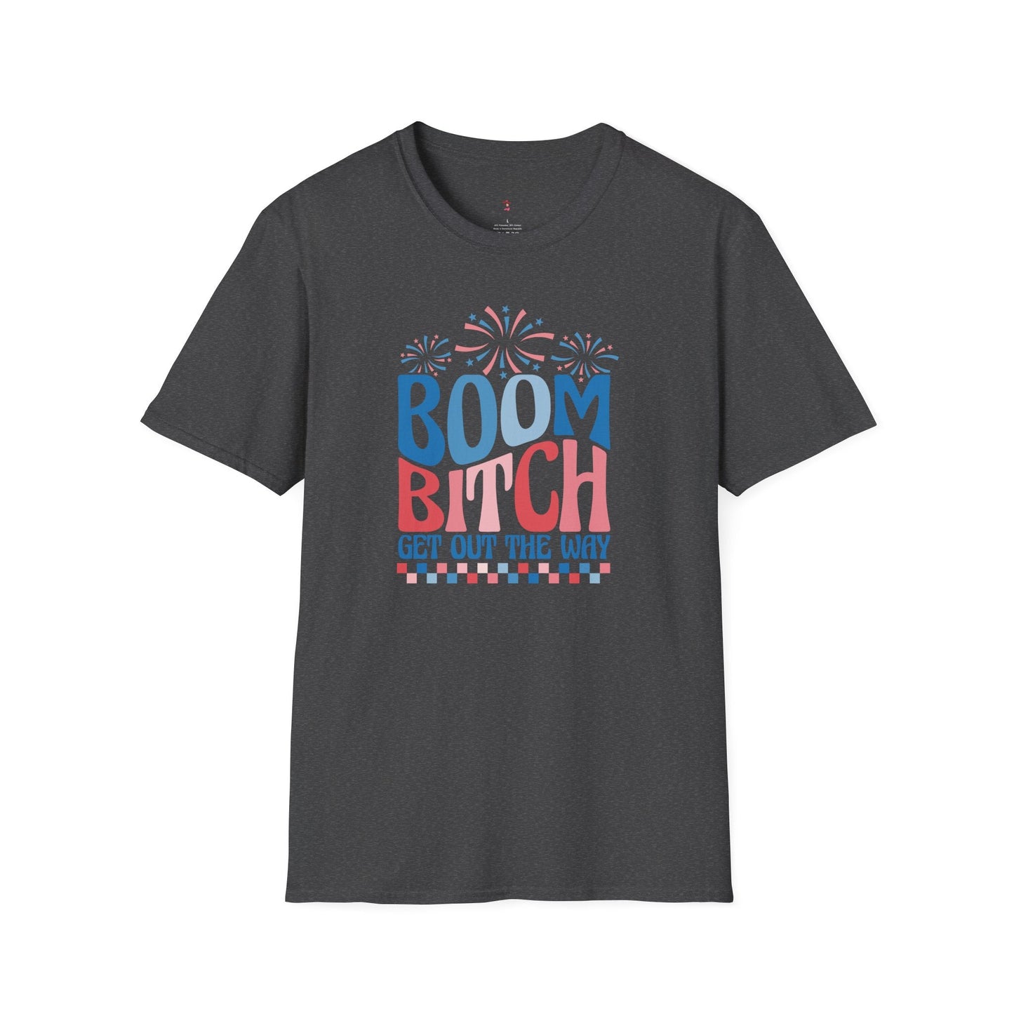 Boom Get out of the Way Bitch Tee, 4th of July, Softstyle T-Shirt - SmorgeousByGina