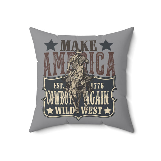 Cowboy Again Spun Polyester Square Pillow - SmorgeousByGina
