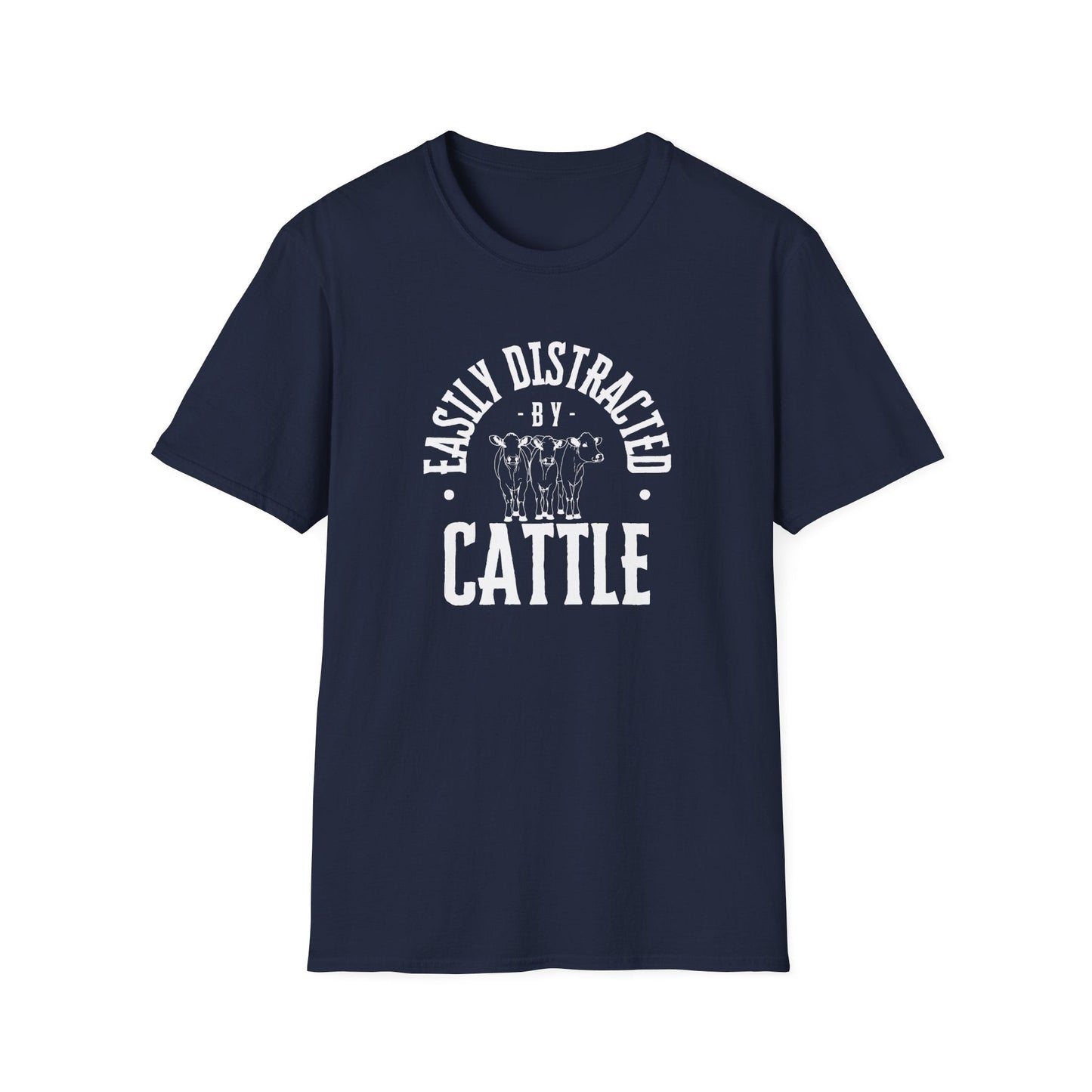 Distracted by Cattle Tee, Ranch Tee, Unisex Softstyle T - Shirt - SmorgeousByGina