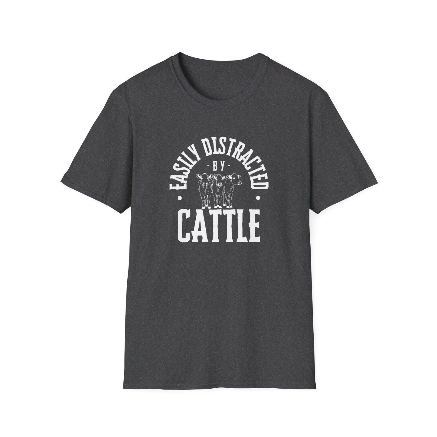 Distracted by Cattle Tee, Ranch Tee, Unisex Softstyle T - Shirt - SmorgeousByGina