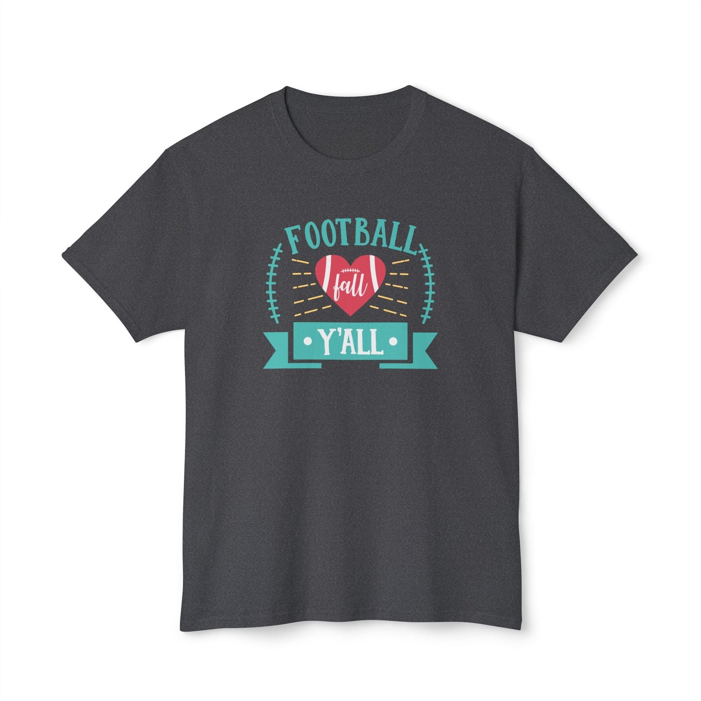 Football Y'All Tee Unisex HD Cotton™ T - shirt - SmorgeousByGina