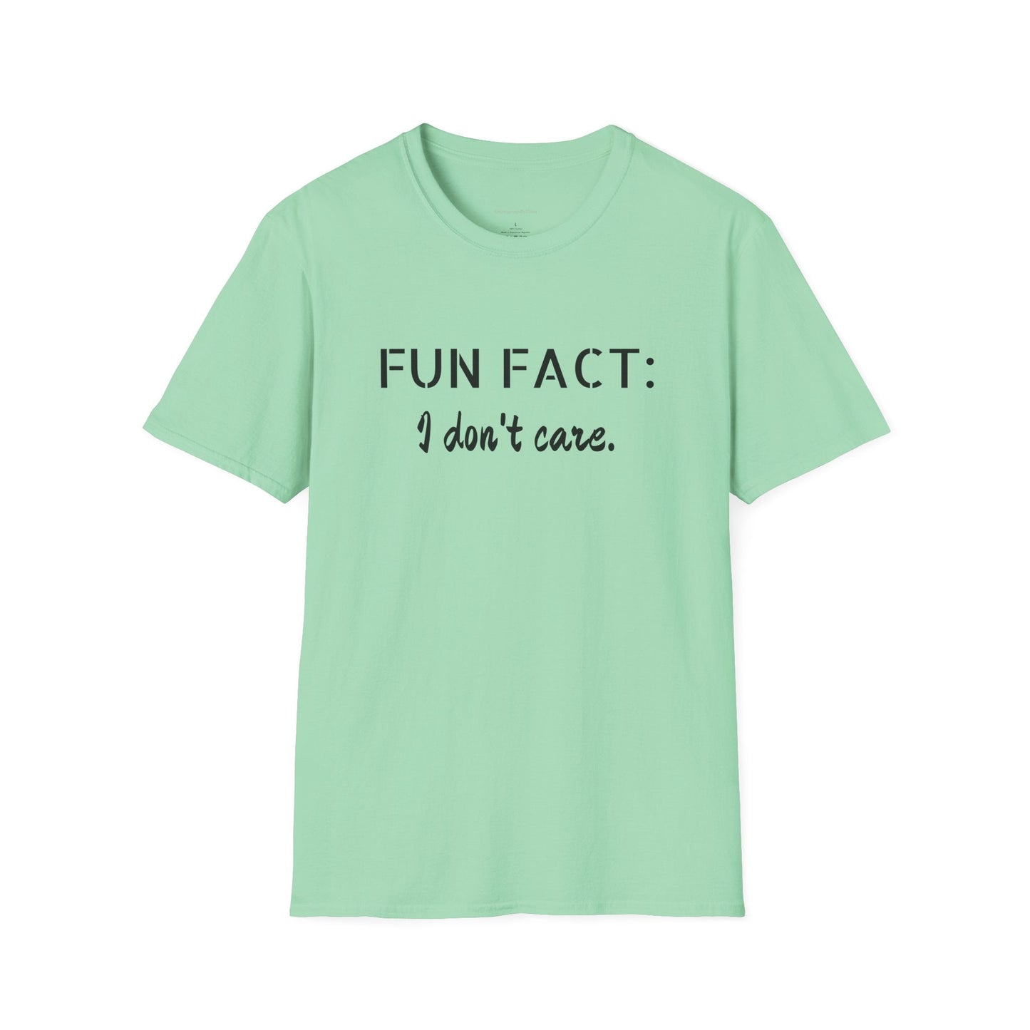 I Don't care Tee, Softstyle T-Shirt, Funny Tee - SmorgeousByGina