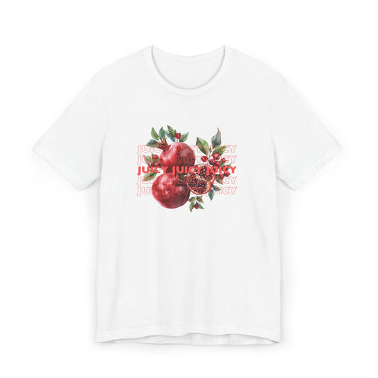 Juicy Juicy Juicy Tee, Unisex Jersey T - Shirt - SmorgeousByGina