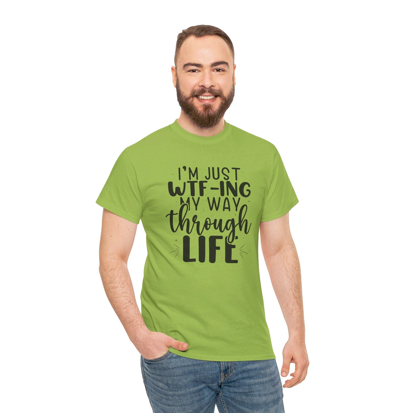 Just WTF - ING My Way Thru Life, WTF TEE, WTF Shirt, Funny Tee, Unisex Heavy Cotton Tee, Funny Tee, Funny Shirt - SmorgeousByGina