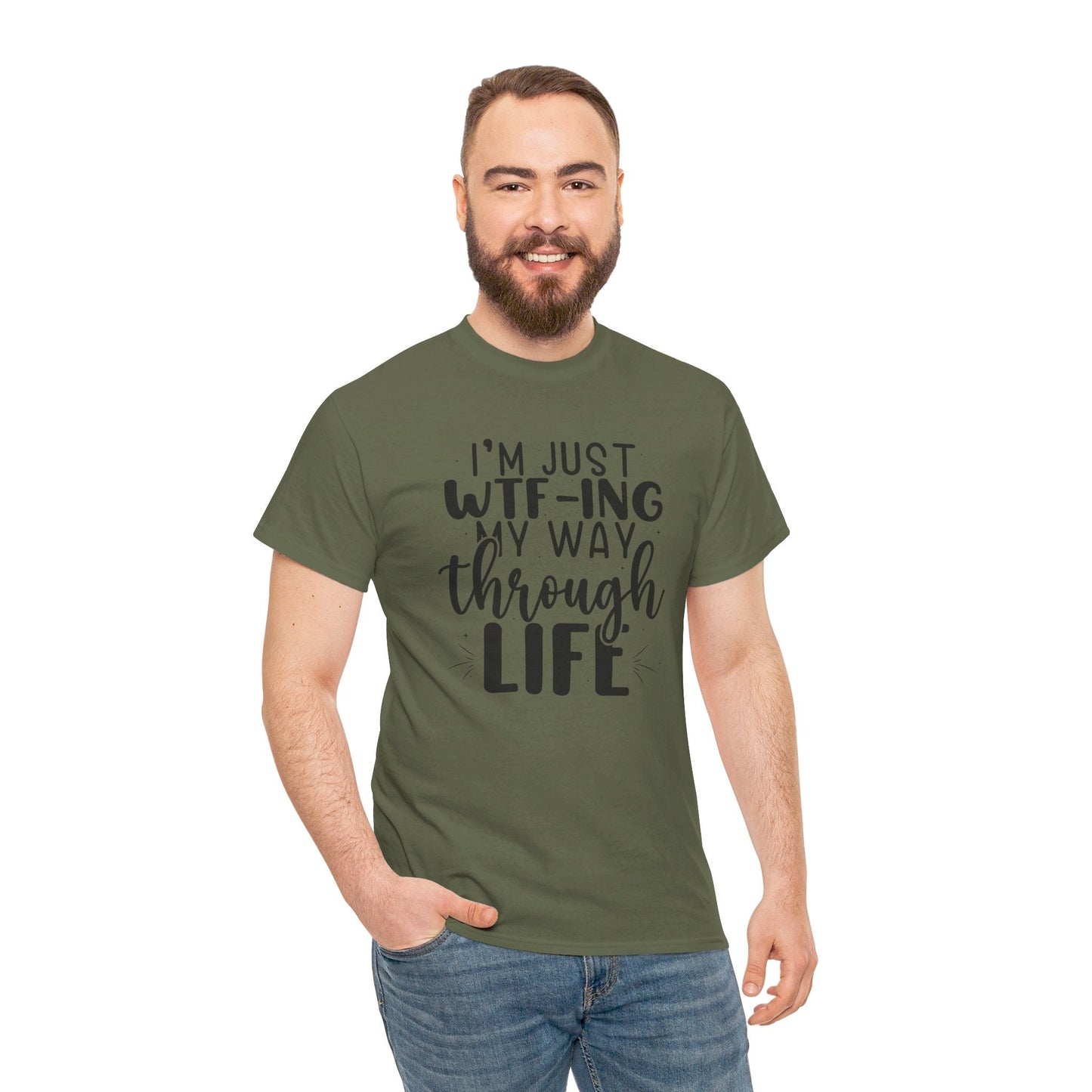 Just WTF - ING My Way Thru Life, WTF TEE, WTF Shirt, Funny Tee, Unisex Heavy Cotton Tee, Funny Tee, Funny Shirt - SmorgeousByGina