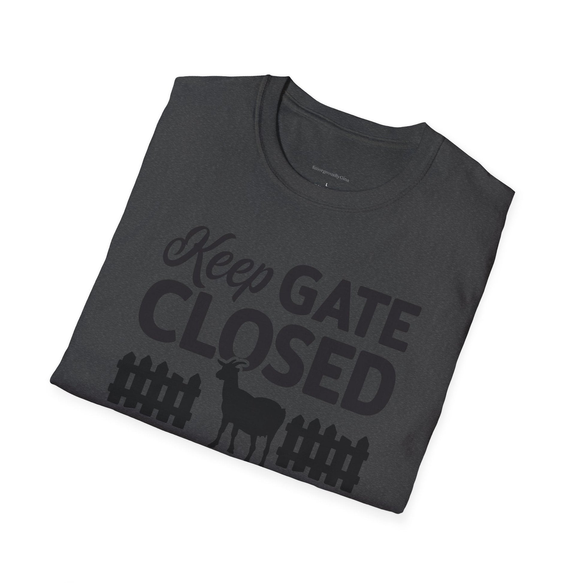 Keep Gate Closed Softstyle T-Shirt - SmorgeousByGina