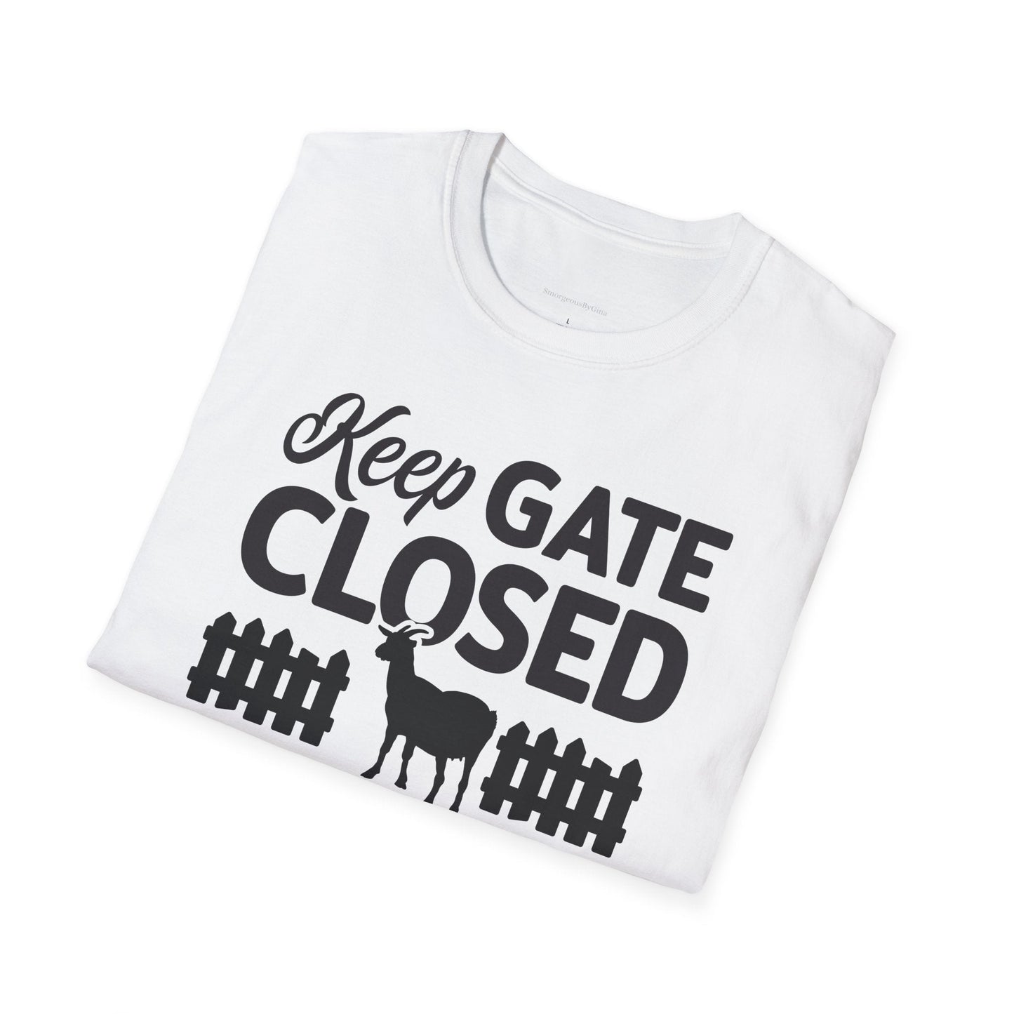 Keep Gate Closed Softstyle T-Shirt - SmorgeousByGina