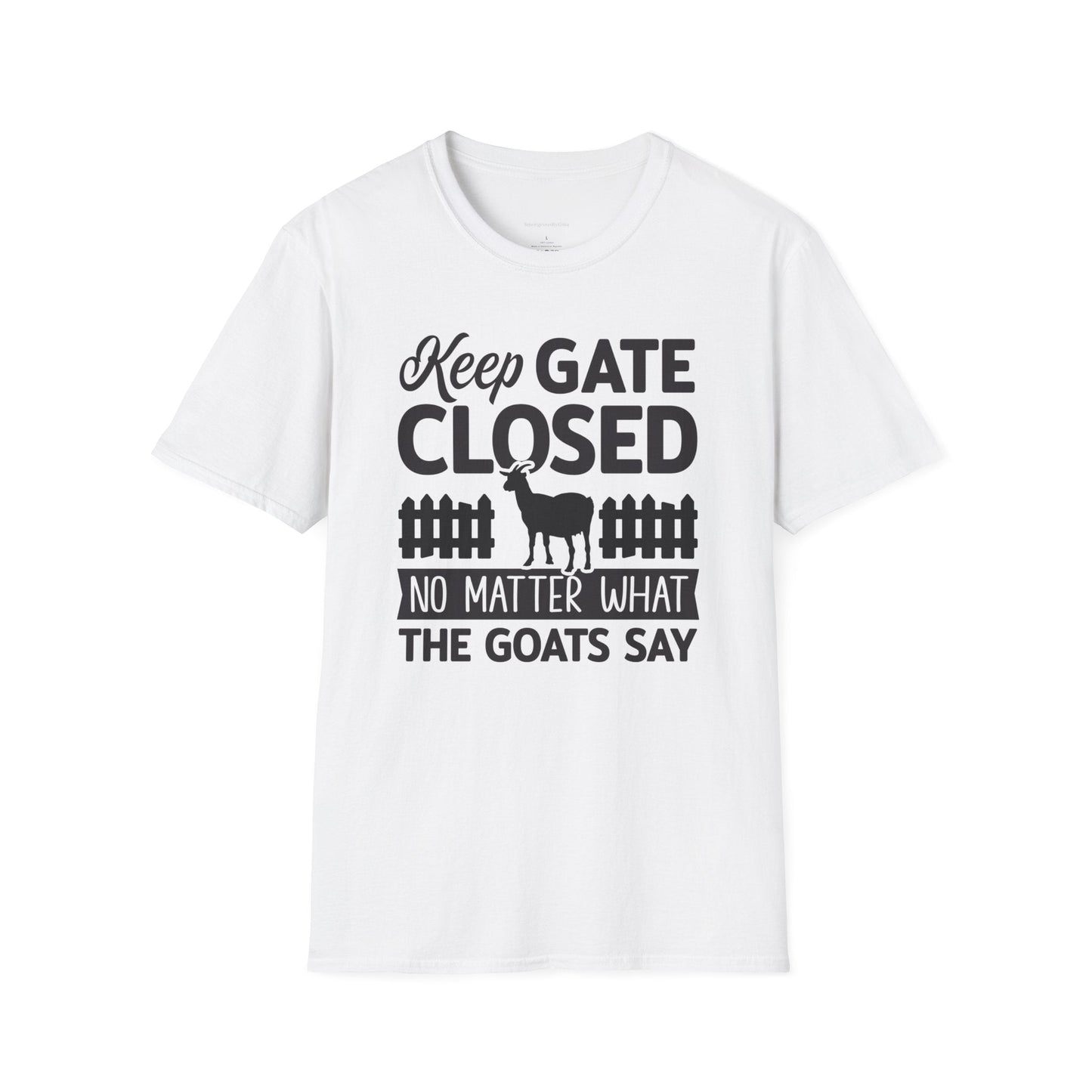 Keep Gate Closed Softstyle T-Shirt - SmorgeousByGina