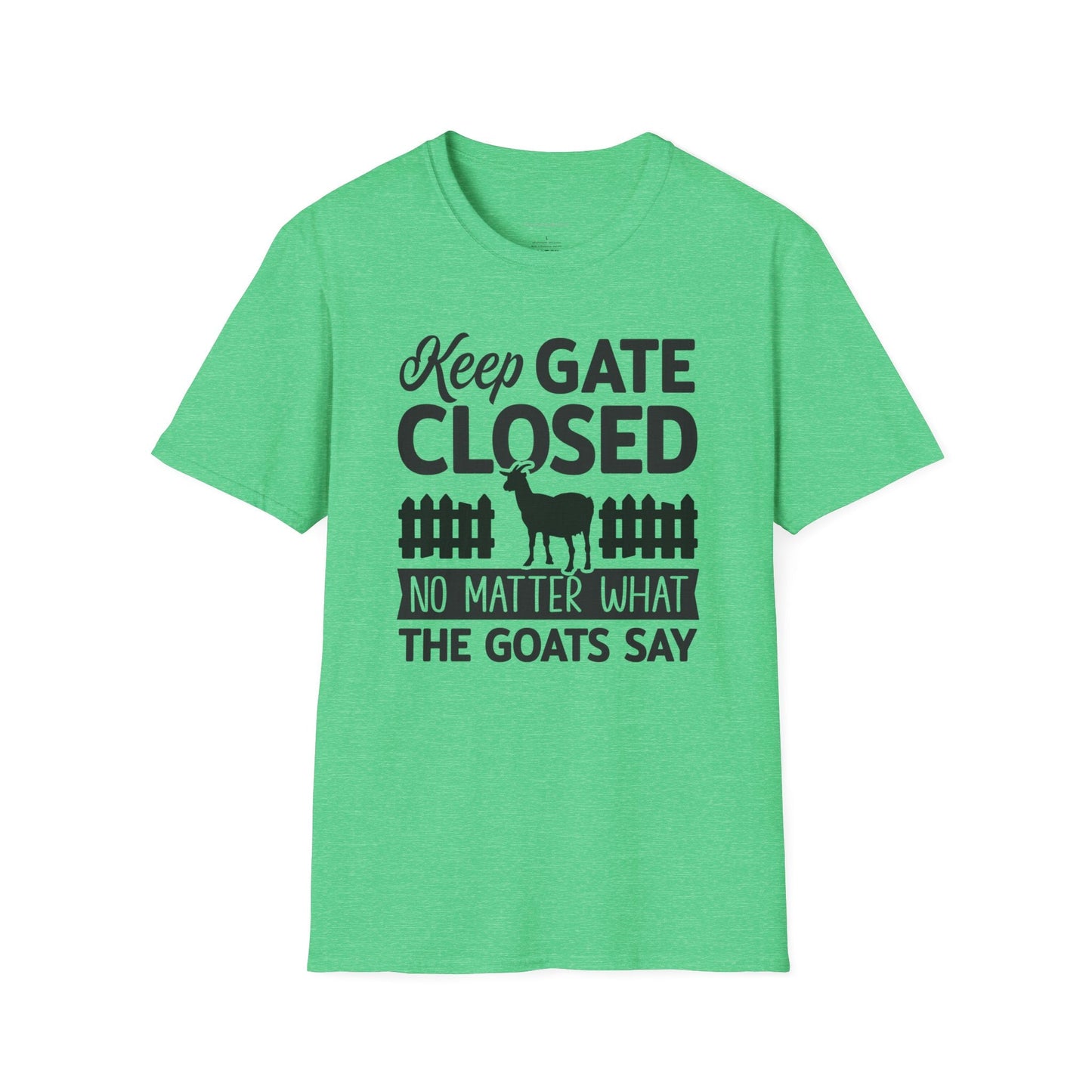 Keep Gate Closed Softstyle T-Shirt - SmorgeousByGina