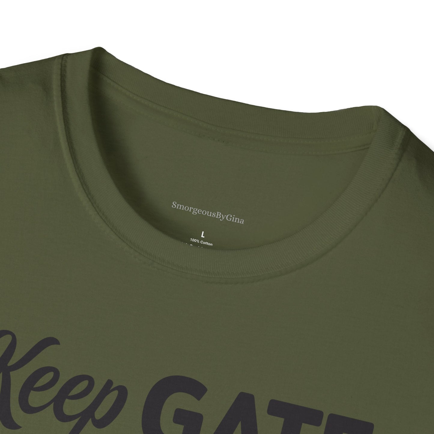 Keep Gate Closed Softstyle T-Shirt - SmorgeousByGina
