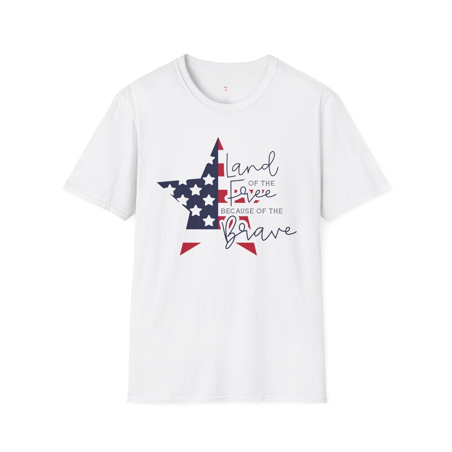 Land of the Free, Because of the Brave, 4th of July, Softstyle T-Shirt - SmorgeousByGina